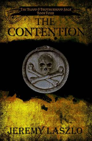 [The Blood and Brotherhood Saga 04] • The Contention